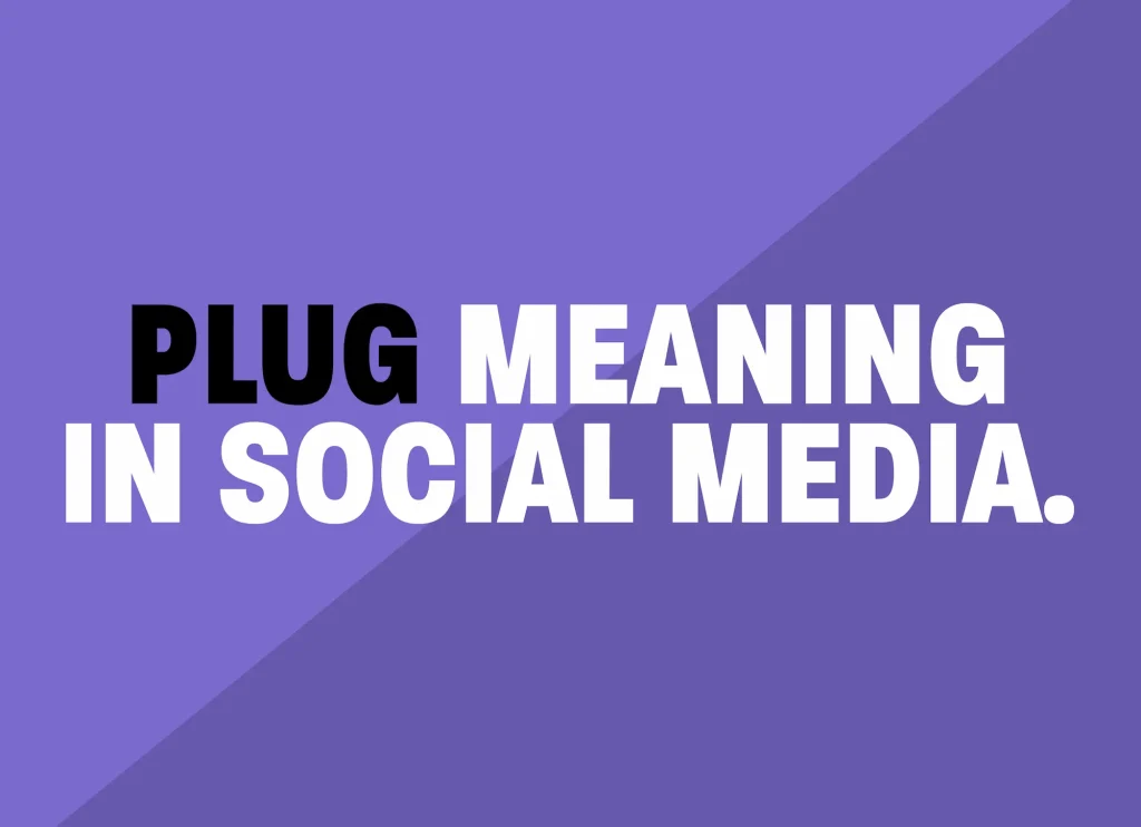 plug-meaning-in-social-media